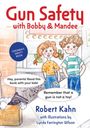 Robert Kahn: Bobby and Mandee's Gun Safety Book, Buch