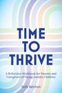 Holly Ketchum: Time to Thrive, Buch