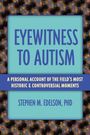 Stephen M Edelson: Eyewitness to Autism, Buch