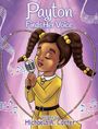 Michaela A. Carter: Payton Finds Her Voice, Buch