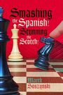 Mare Soszynski: Smashing the Spanish! Stunning the Scotch!, Buch