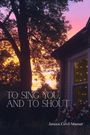 Jessica Covil-Manset: To Sing You, and to Shout, Buch