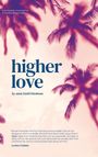 Anne Kiehl Friedman: Higher Love, Buch