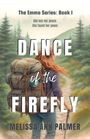 Melissa Ann Palmer: Dance of the Firefly, Buch