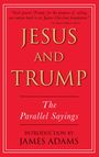 James Adams: Jesus and Trump, Buch