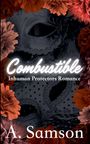 A. Samson: Combustible, Buch