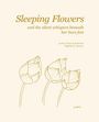"Sleeping Flowers and the silent whispers beneath her bare feet." Darunter eine Zeichnung von drei Blumenknospen.