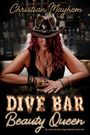 Christian Mayhem: Dive Bar Beauty Queen, Buch