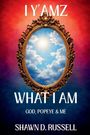 Text: "I Y’AMZ WHAT I AM: God, Popeye & Me. Shawn D. Russell." 
Ein Himmel in goldener Rahmung auf farbigem Hintergrund.