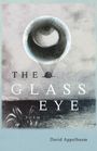 David Appelbaum: The Glass Eye, Buch