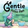 Jessica C Wright: Gentle and the Picnic Pals, Buch