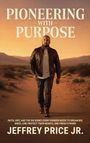 Jeffrey Price: Pioneering with Purpose, Buch