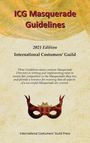 International Costumers' Guild: ICG Masquerade Guidelines, Buch