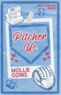 Mollie Goins: Pitcher Us, Buch