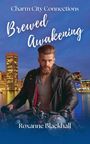 Roxanne Blackhall: Brewed Awakening, Buch