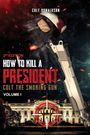 Colt Donaldson: How to a Kill a President, Buch