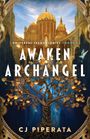 Cj Piperata: Awaken Archangel, Buch
