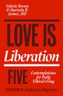 Valerie Brown: Love Is Liberation, Buch