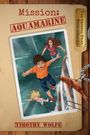 Timothy Wolfe: Mission Aquamarine, Buch