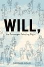 Barbara Adair: Will, the Passenger Delaying Flight, Buch