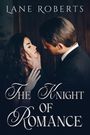 Lane Roberts: The Knight Of Romance, Buch