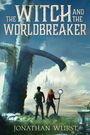 Jonathan Wurst: The Witch and the Worldbreaker, Buch