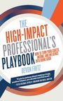 "The High-Impact Professional's Playbook" von Devon Fritz. Tipps zur Karriere- und Einflusssteigerung. Buntes, dynamisches Design.