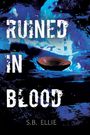 S B Ellie: Ruined in Blood, Buch