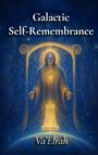 Va'Elrah: Galactic Self-Remembrance, Buch