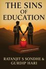 Ratanjit S Sondhe: The Sins of Education, Buch