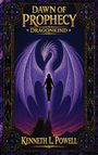 Kenneth L Powell: Dawn of Prophecy, Buch