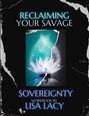 Lisa Lacy: Reclaiming Your Savage Sovereignty, Buch