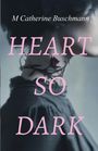 "HEART SO DARK" von M Catherine Buschmann. Silhouette einer Frau mit dunkler Kleidung und Rose am Hals.