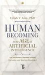 Uriah Y Kim: Human Becoming in the Age of Artificial Intelligence, Buch