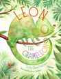 „Leon the Chameleon“, Sofia Elena Politano, illustriert von Vivien Sárkány. Ein freundliches Chamäleon auf einem Ast.
