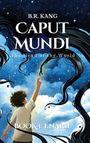 B R Kang: Caput Mundi the Head of the World, Buch