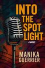 Manika Guerrier: Into the Spotlight, Buch