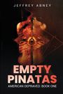 Jeffrey Abney: Empty Pinatas, Buch