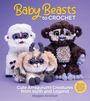 Megan Kreiner: Baby Beasts to Crochet, Buch