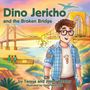 "Dino Jericho and the Broken Bridge" ist der Titel. Ein gezeichneter Junge steht vor einer kaputten Brücke.