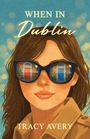 Avery: When in Dublin, Buch