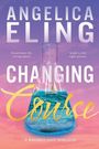 Angelica Eling: Changing Course, Buch