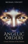 Text: "Michael Vincent", "The Angelic Orders", "Cosmic Servants of the Infinite". Illustration von Augen in einem kosmischen Motiv.