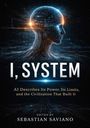 Sebastian Saviano: I, System, Buch