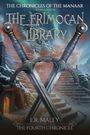 "The Chronicles of the Manaar", "The Erimocan Library", "Second Edition", "L.R. Maley", "The Fourth Chronicle". Zwei Schwerter vor Bergen.