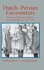 Text: "Dutch–Persian Encounters: Merchants, Diplomats, Engineers, and Cultural Brokers, 1850–1920. Willem Floor & Forough Sajadi." Illustration: Historische Szene mit Personen in europäischer und persischer Kleidung.
