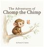 Franco E Santos: The Adventures of Chomp the Chimp, Buch