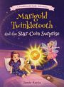 Jamie Kucia: Marigold Twinkletooth and the Star-Coin Surprise, Buch