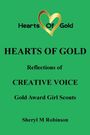 "Hearts of Gold", "HEARTS OF GOLD", "Reflections of", "CREATIVE VOICE", "Gold Award Girl Scouts", "Sheryl M Robinson". Golden Herz-Logo.