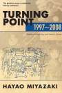 Hayao Miyazaki: Turning Point: 1997-2008, Buch